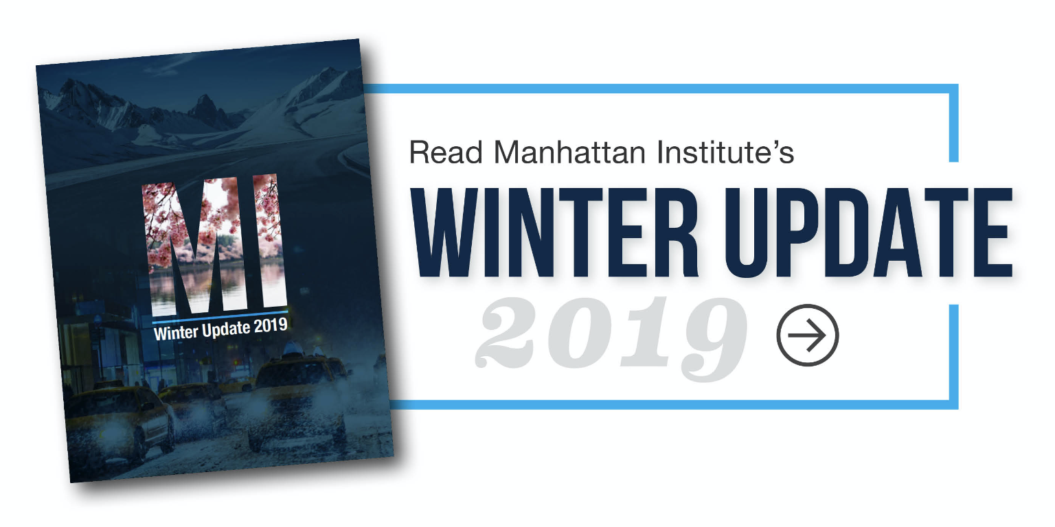 Winter 2019 Manhattan Institute Update